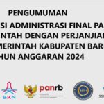 PENGUMUMAN TENTANG HASIL SELEKSI ADMINISTRASI FINAL PASCA SANGGAH CALON PEGAWAI PEMERINTAH DENGAN PERJANJIAN KERJA TAHAP I DI LINGKUNGAN PEMERINTAH KABUPATEN BARITO SELATAN TAHUN ANGGARAN 2024